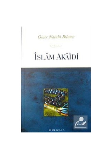 İslam Akaidi / Ömer Nasuhi Bilmen 9786055207939