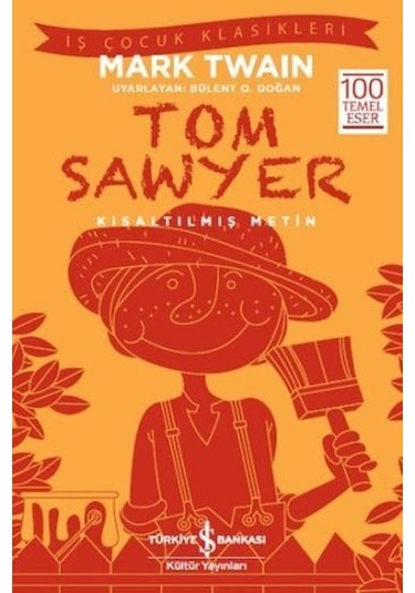 Tom Sawyer - Mark Twain - İş Bankası Kültür Yayınları