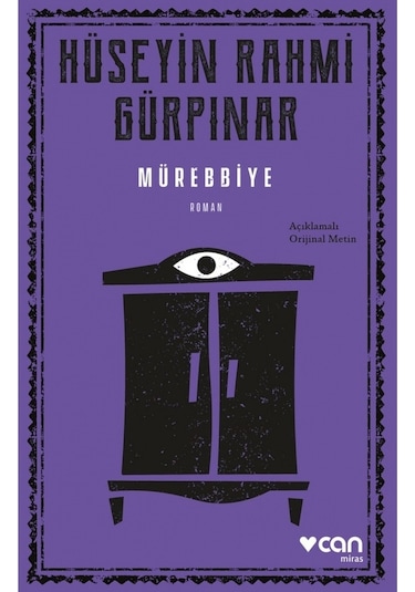 Mürebbiye - Açıklamalı  Metin - Hüseyin Rahmi Gürpınar - Can Yayınları