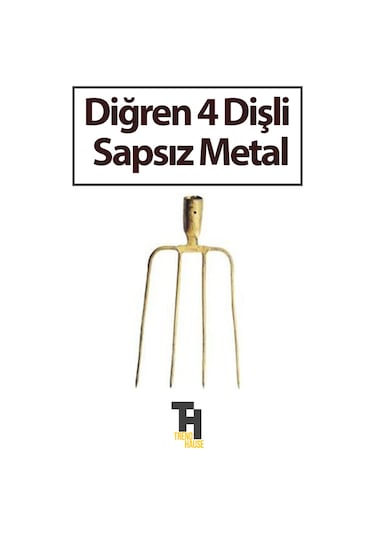Diğren 4 Dişli Sapsız Metal