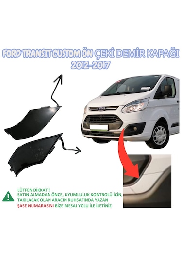 Ford Transit Custom V362 Ön Çeki Demir Kapağı 2012-2017 Arası