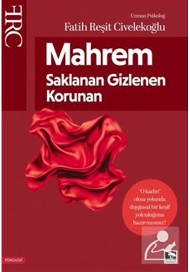 Mahrem Saklanan Gizlenen Korunan / Fatih Reşit Civelekoğlu