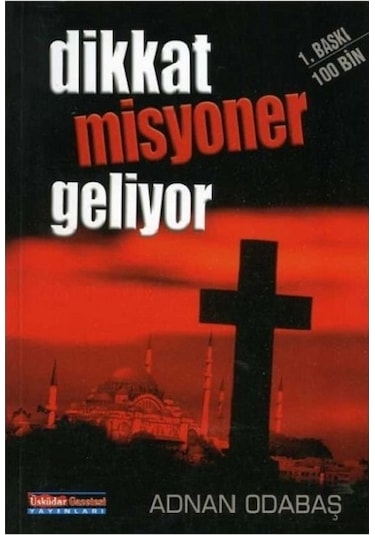 Dikkat Misyoner Geliyor Üsküdar Gazetesi Yayınları