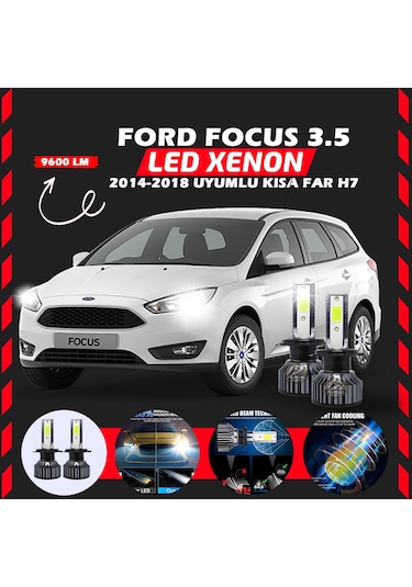 Ford Focus 3.5 2014-2018 Kısa Far Uyumlu Şimşek Etkili Led Xenon Pro Series H7