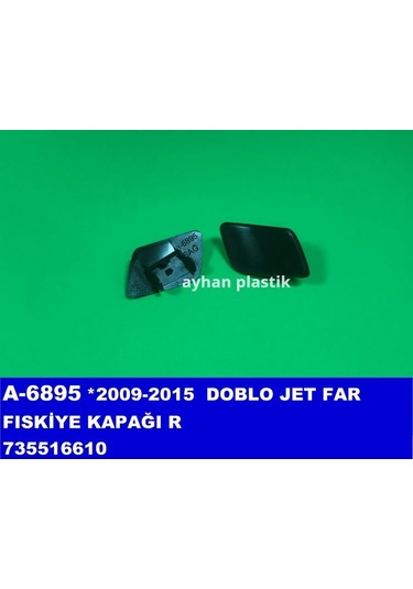 Ayhan Far Fıskiye Kapağı Sağ Doblo Jet 09-15 IS00-AYHAN A6895