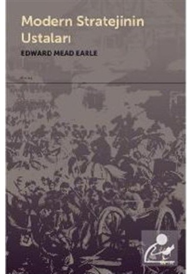 Modern Stratejinin Ustaları / Edward Mead Earle 9789755536316