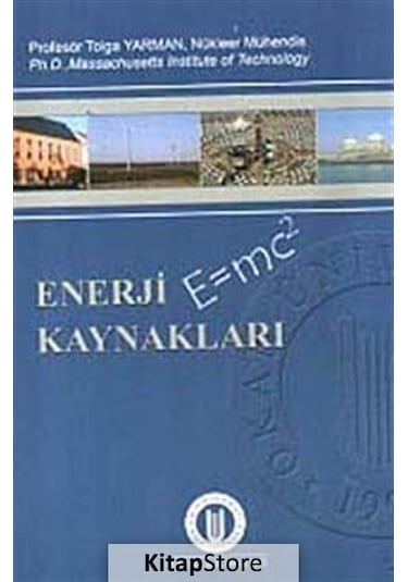 Enerji Kaynakları / Tolga Yarman