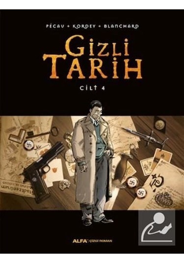 Gizli Tarih - Cilt 4 - Blanchard -  Kordey - Alfa Yayıncılık