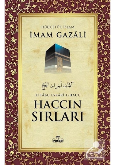 Haccın Sırları - İmam Gazali - Ravza Yayınları