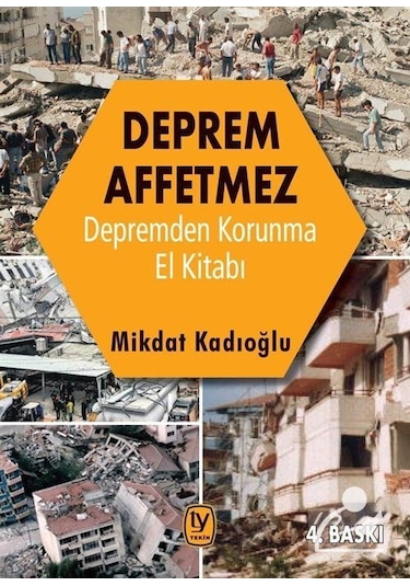 Deprem Affetmez / Mikdat Kadıoğlu