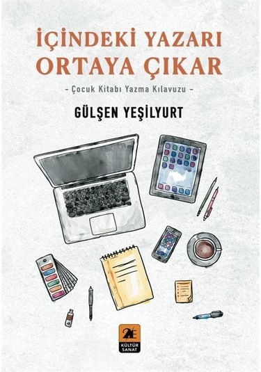 İçindeki Yazarı Ortaya Çıkar / Gülşen Yeşilyurt