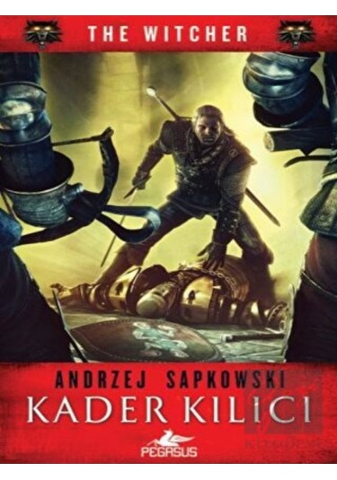 Kader Kılıcı-The Witcher Serisi 2 - Andrzej Sapkowski - Pegasus