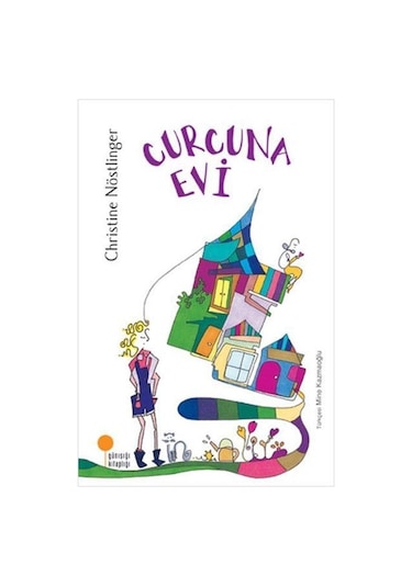Günışığı Yayınları Curcuna Evi Christine Nöstlinger