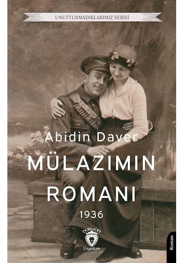 Mülazımın Romanı / Abidin Daver