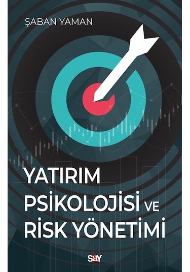 Yatırım Psikolojisi Ve Risk Yönetimi / Şaban Yaman