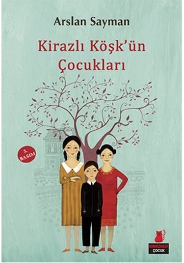 Kirazlı Köşk'ün Çocukları - Arslan Sayman - Kırmızı Kedi