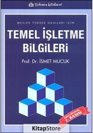 Temel Işletme Bilgileri / Ismet Mucuk