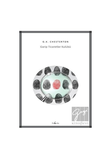 Garip Ticaretler Kulübü - Gilbert Keith Chesterton - Fabula
