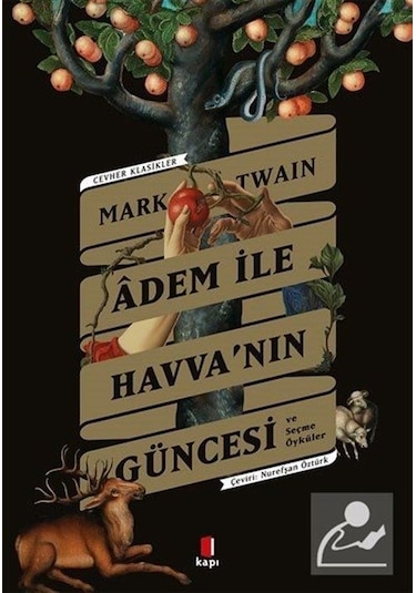 Adem İle Havva'nın Güncesi ve Seçme Öyküler-Cevher Klasikler - Mark Twain - Kapı Yayınları