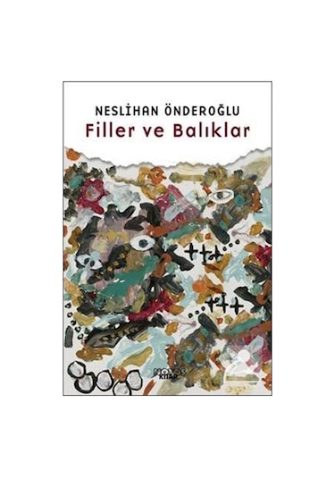 Filler ve Balıklar - Neslihan Önderoğlu - Notos