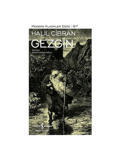 Gezgin - Modern Klasikler 67 - Halil Cibran - İş Bankası Kültür Yayınları