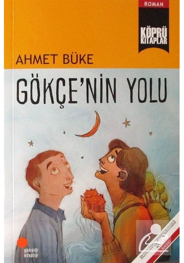 Gökçe'Nin Yolu / Ahmet Büke
