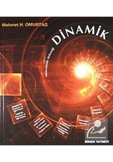 Mühendislik Mekaniği Dinamik / Prof. Dr. Mehmet H. Omurtag