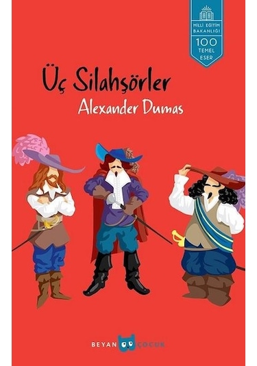 Üç Silahşörler - Alexandre Dumas - Beyan Yayınları