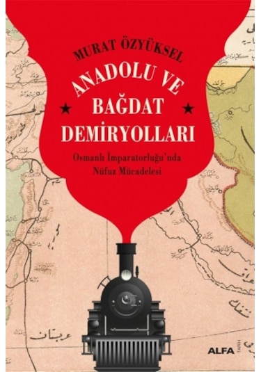Anadolu Ve Bağdat Demiryolları