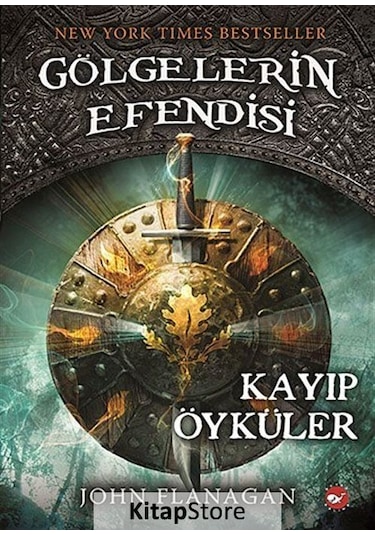 Kayıp Öyküler / Gölgelerin Efendisi -11 / John  Flanagan