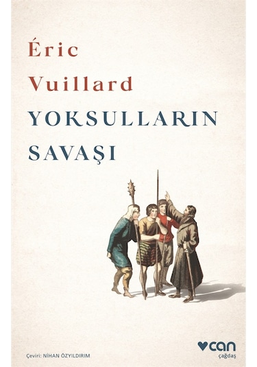 Yoksulların Savaşı  - Éric Vuillard - Can Yayınları