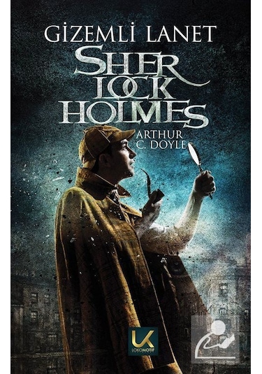 Sherlock Holmes - Gizemli Lanet - Sir Arthur Conan Doyle - Lokomotif Yayınları