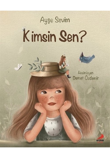 Kimsin Sen / Ayşe Sevim