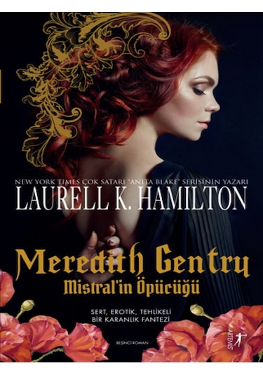 Meredith Gentry-Mistral'in Öpücüğü - Laurell K. Hamilton - Alfa Yayıncılık