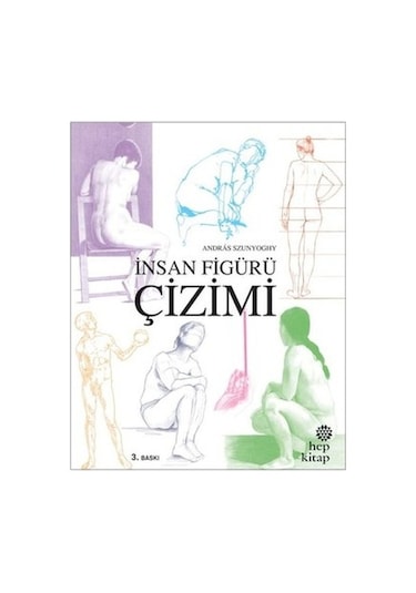 İnsan Figürü Çizimi - Andras Szunyoghy - Hep Kitap