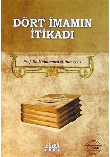 Dört İmamın İtikadı (İthal Kağıt) / Prof. Dr. Muhammed El-Hume...