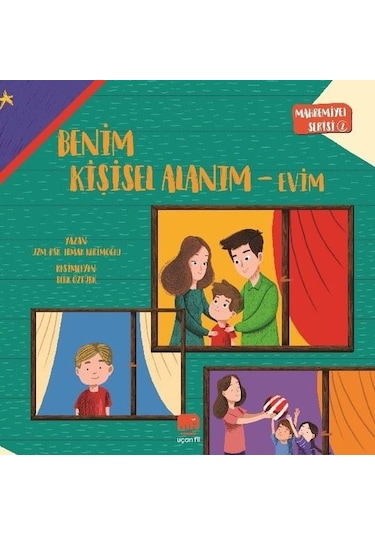 Benim Kişisel Alanım - Evim - Mahremiyet Serisi 2 - Irmak Kerimoğlu - Uçan Fil