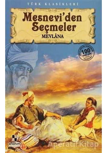 Mesnevi'den Seçmeler - Mevlana Celaleddin-i Rumi - Anonim Yayınları