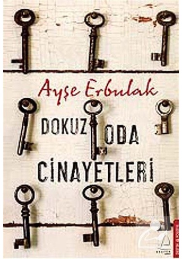 Dokuz Oda Cinayetleri - Ayşe Erbulak - Destek Yayınları