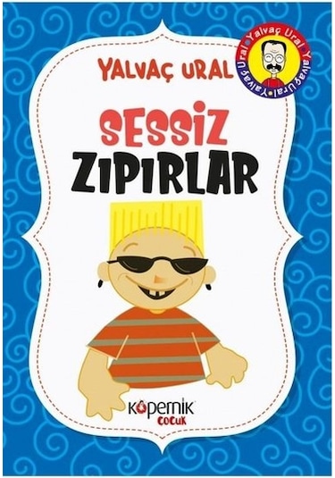 Sessiz Zıpırlar - Yalvaç Ural - Kopernik Çocuk