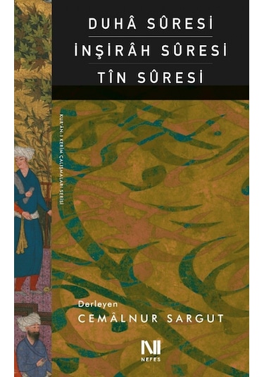 Duha Suresi-İnşirah Suresi-Tin Suresi - Cemalnur Sargut - Nefes Yayıncılık