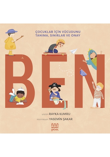 Ben: Çocuklar İçin Vücudunu Tanıma, Sınırlar Ve Onay