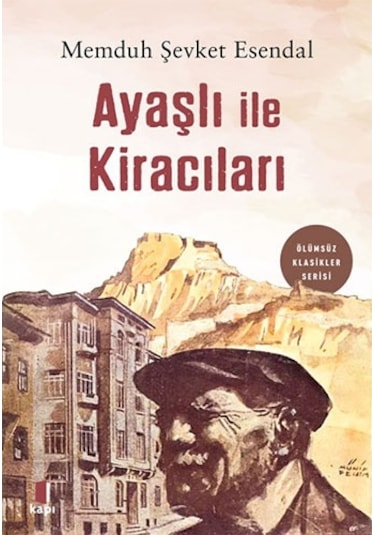 Ayaşlı ile Kiracıları - Memduh Şevket Esendal - Kapı Yayınları