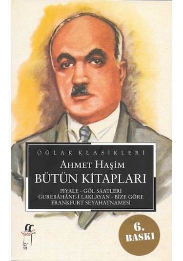 Ahmet Haşim-Bütün Eserleri - Ahmet Haşim - Oğlak Yayıncılık