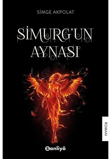 Simurg'un Aynası - Simge Akpolat - Banliyö Kitap