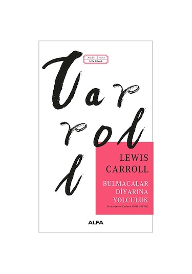 Bulmacalar Diyarında Yolculuk - Lewis Carroll - Alfa Yayıncılık