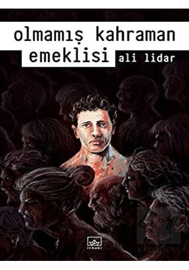 İthaki Yayınları - Olmamış Kahraman Emeklisi