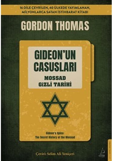 Gideon'un Casusları / Mossad Gizli Tarihi / Gordon Thomas
