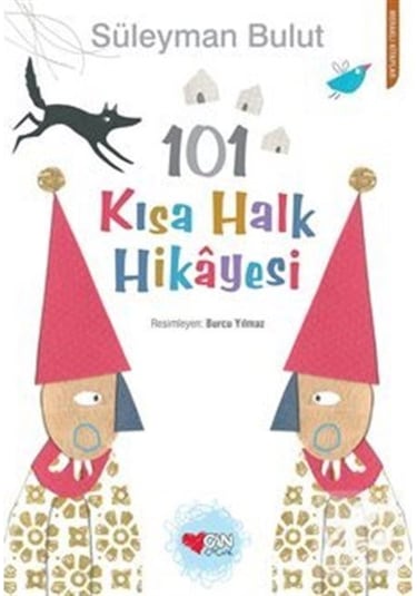 101 Kısa Halk Hikayesi - Süleyman Bulut - Can Çocuk Yayınları