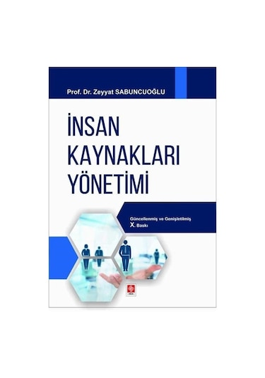 İnsan Kaynakları Yönetimi - Zeyyat Sabuncuoğlu - Ekin Basım Yayın